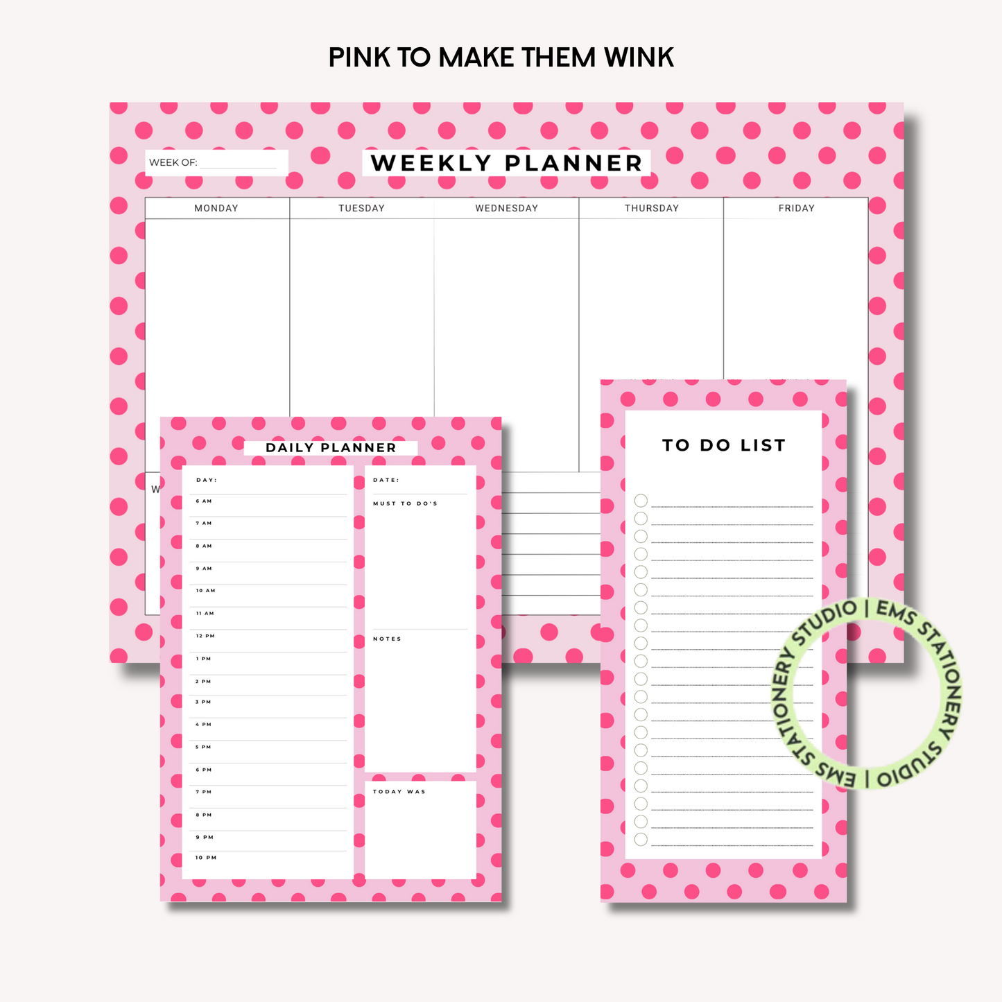 Pink To Make Them Wink- The Planning Trio