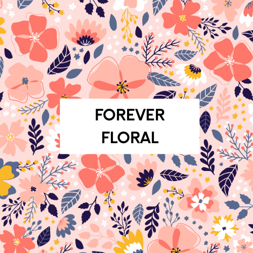 Forever Floral