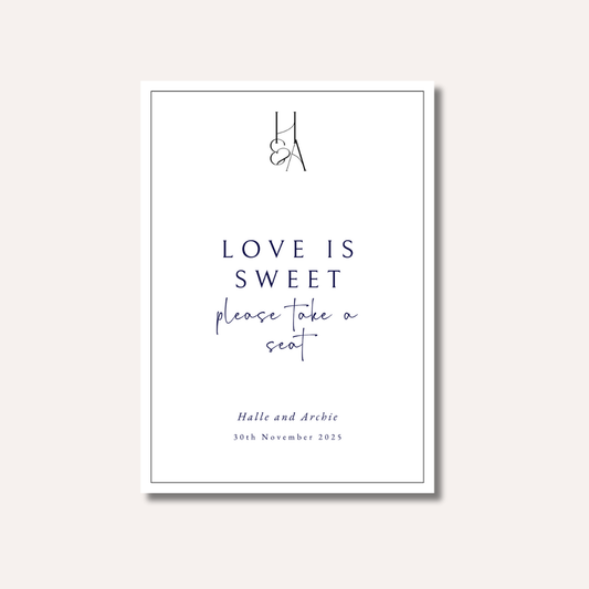 Love is Sweet Please Take Your Seat