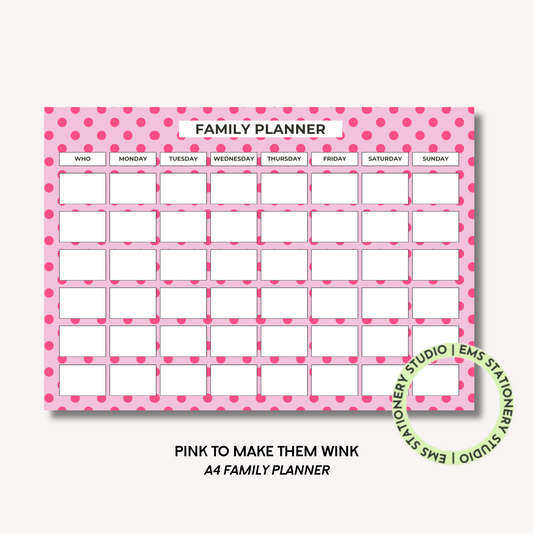 Pink To Make Them Wink- A4 Family Planner