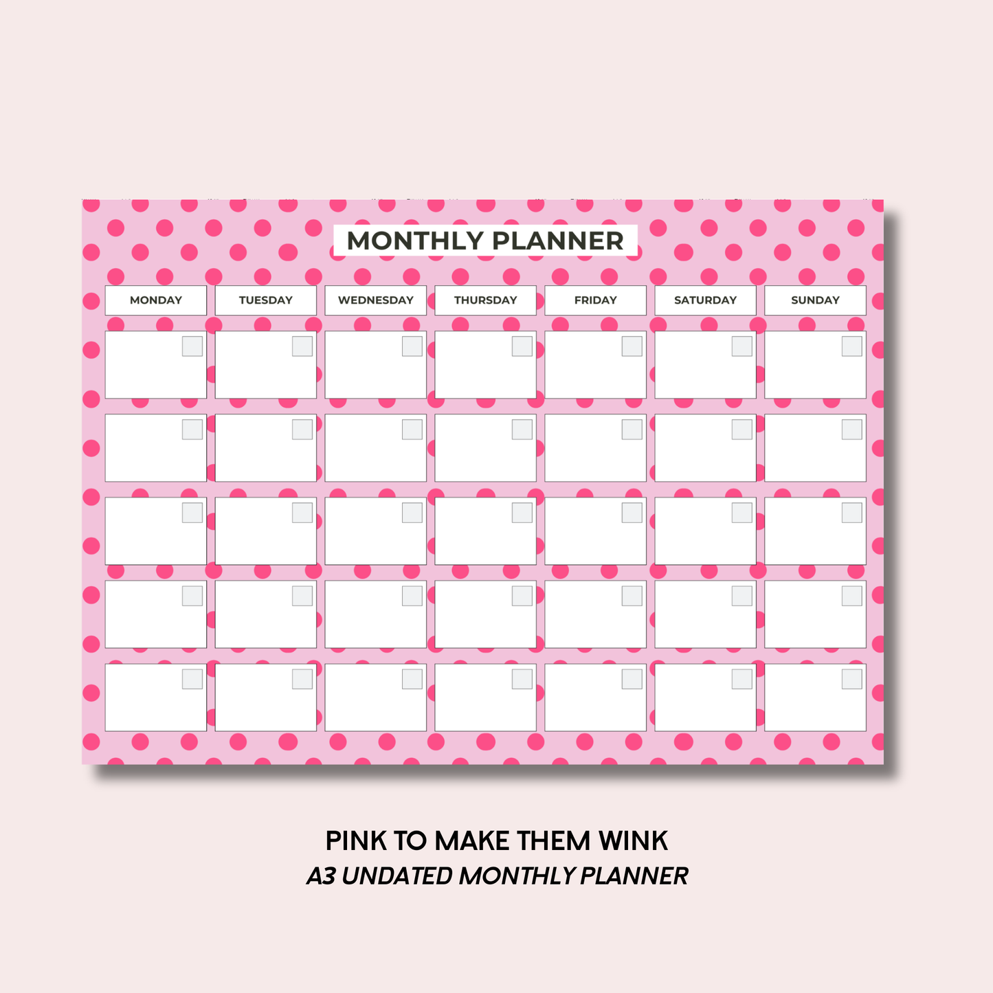 Pink To Make Them Wink A3 Monthly Desk Pad