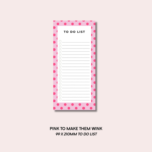 Pink To Make Them Wink To Do List