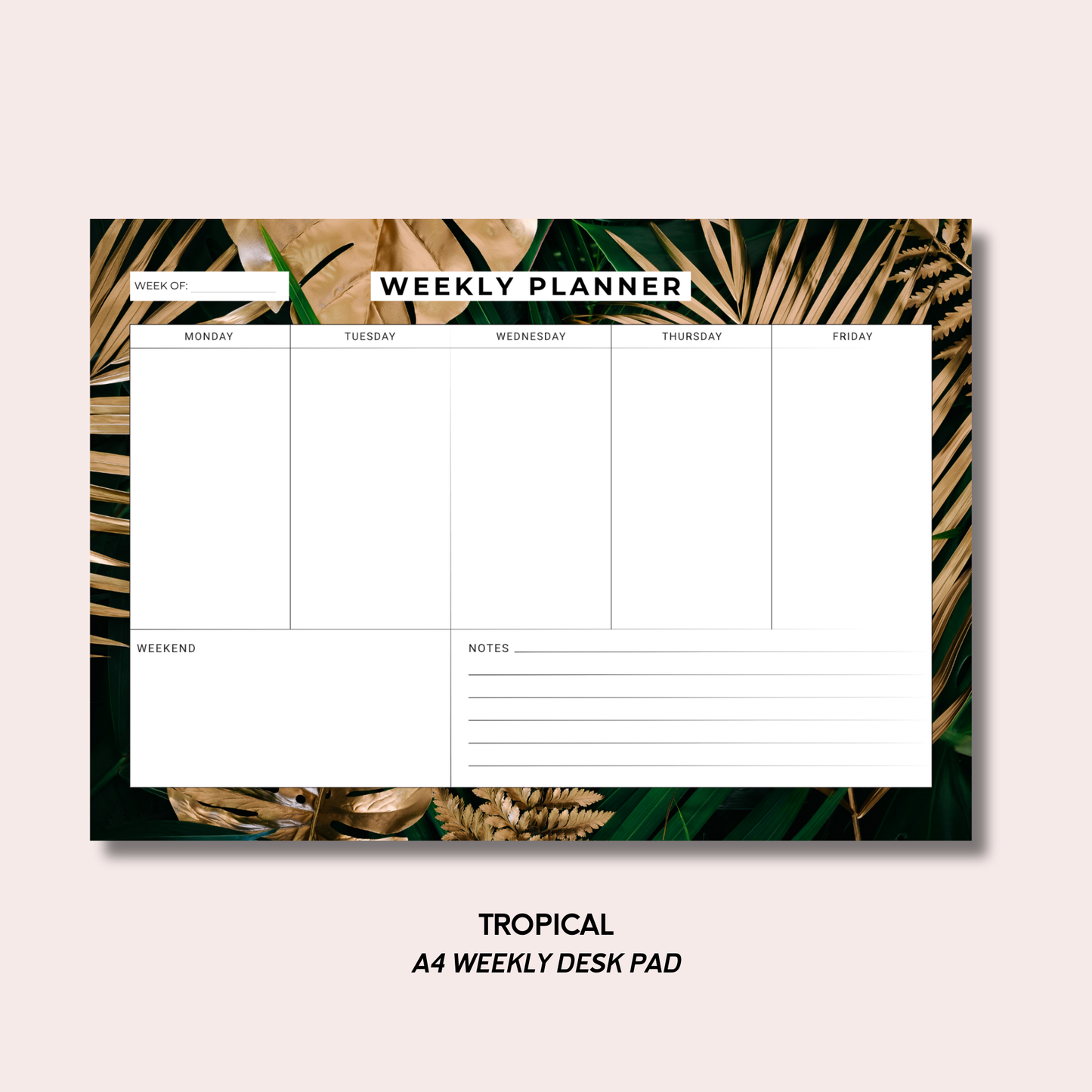 Tropical A4 Weekly Desk Pad